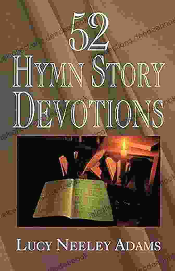 52 Hymn Story Devotions By Jonathan Green 52 Hymn Story Devotions Jonathan D Green