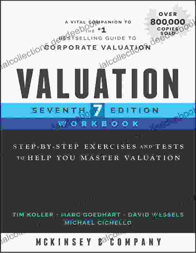 Comprehensive Valuation Test Valuation Workbook: Step By Step Exercises And Tests To Help You Master Valuation (Wiley Finance)