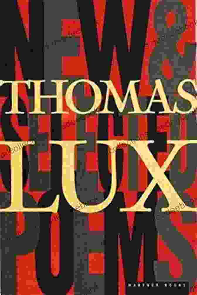 Cover Of New And Selected Poems Of Thomas Lux 1975 1995 New And Selected Poems Of Thomas Lux: 1975 1995