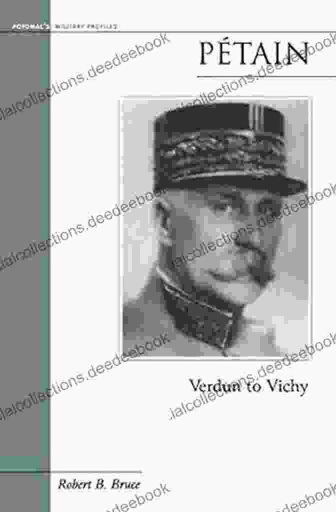 Henri Philippe Petain Petain: Verdun To Vichy (Military Profiles)