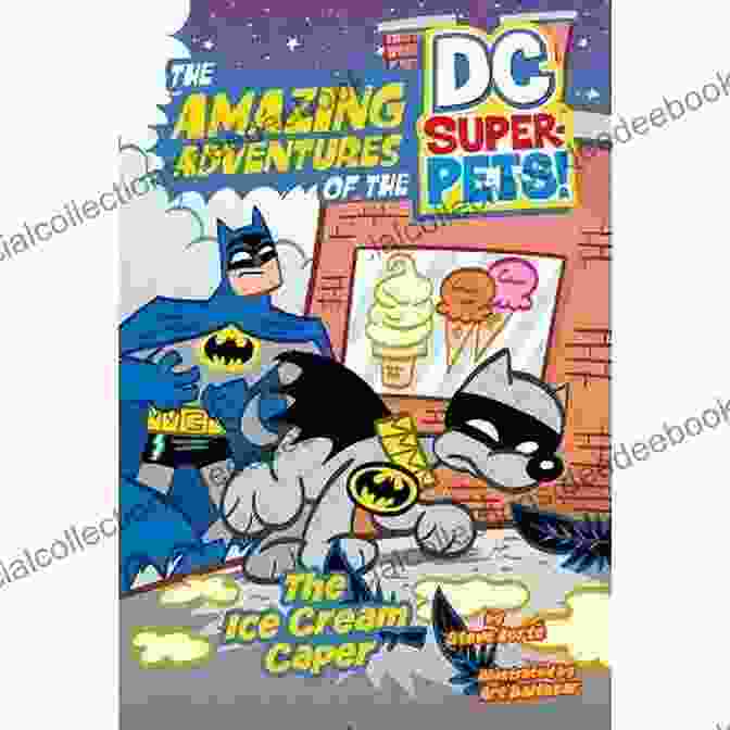 Lex Luthor In The Ice Cream Caper (The Amazing Adventures Of The DC Super Pets)