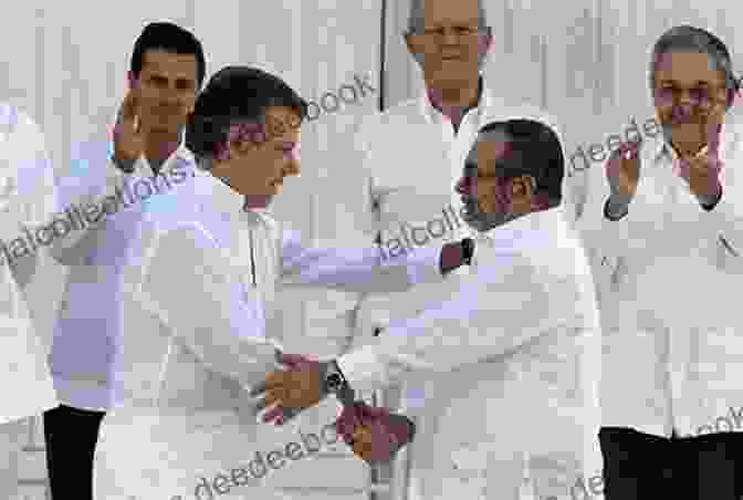 President Juan Manuel Santos And FARC Leader Timochenko Signing The Peace Agreement Between The Sword And The Wall: The Santos Peace Negotiations With The Revolutionary Armed Forces Of Colombia