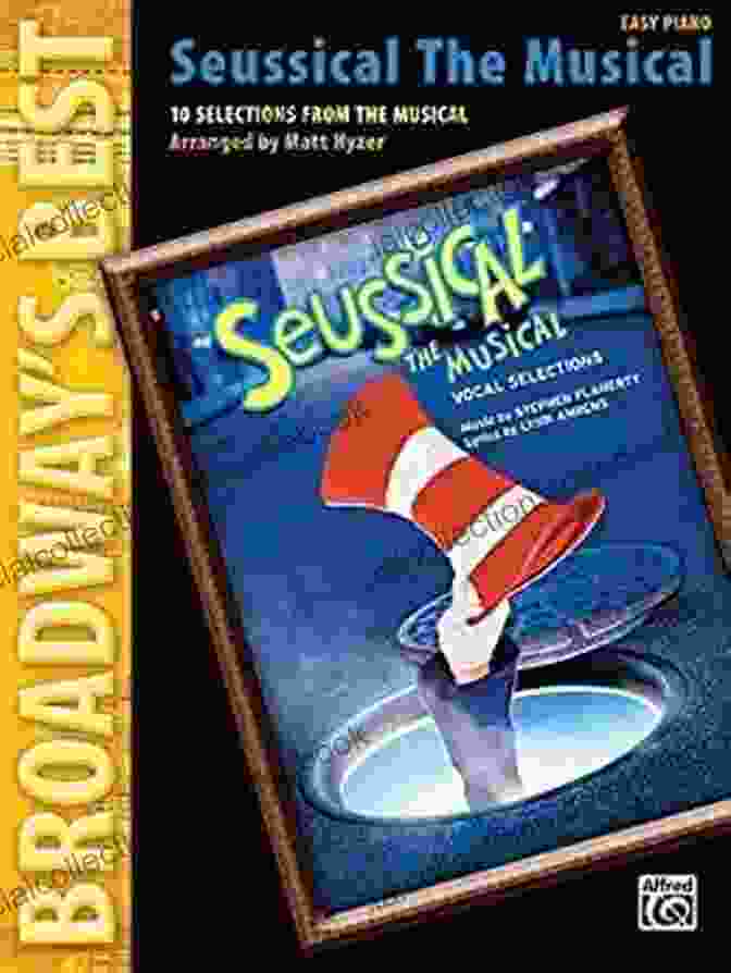 Sheet Music For Broadway S Best Seussical The Musical 10 Selections From The Musical Easy Piano: 10 Selections From The Musical (Easy Piano)