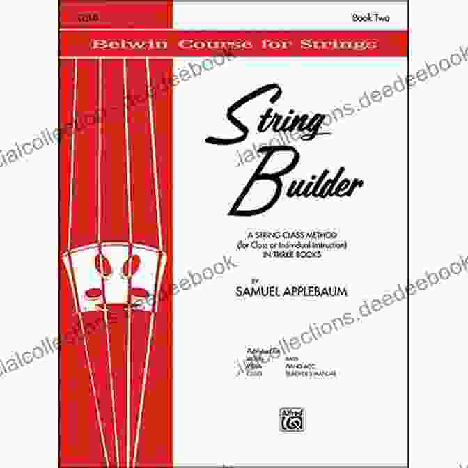 String Builder Cello II String Builder Cello II: A String Method For Class Or Individual Instruction (Belwin Course For Strings)