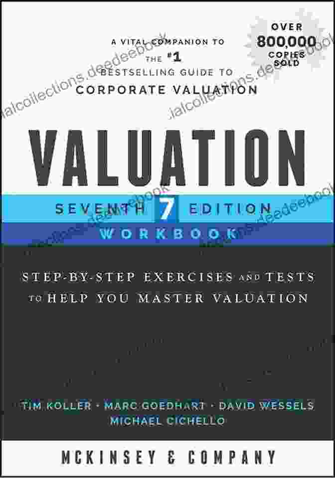 Valuation Community Valuation Workbook: Step By Step Exercises And Tests To Help You Master Valuation (Wiley Finance)