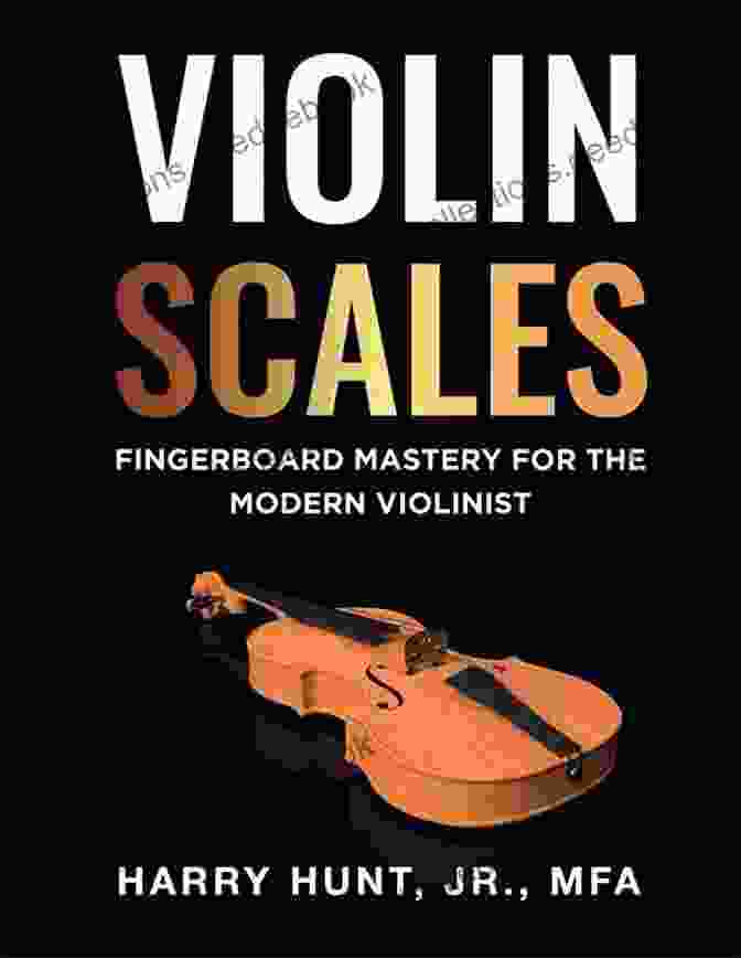 Violin Sight Reading A Modern Guide To Violin Mastery: Unlock Your Potential