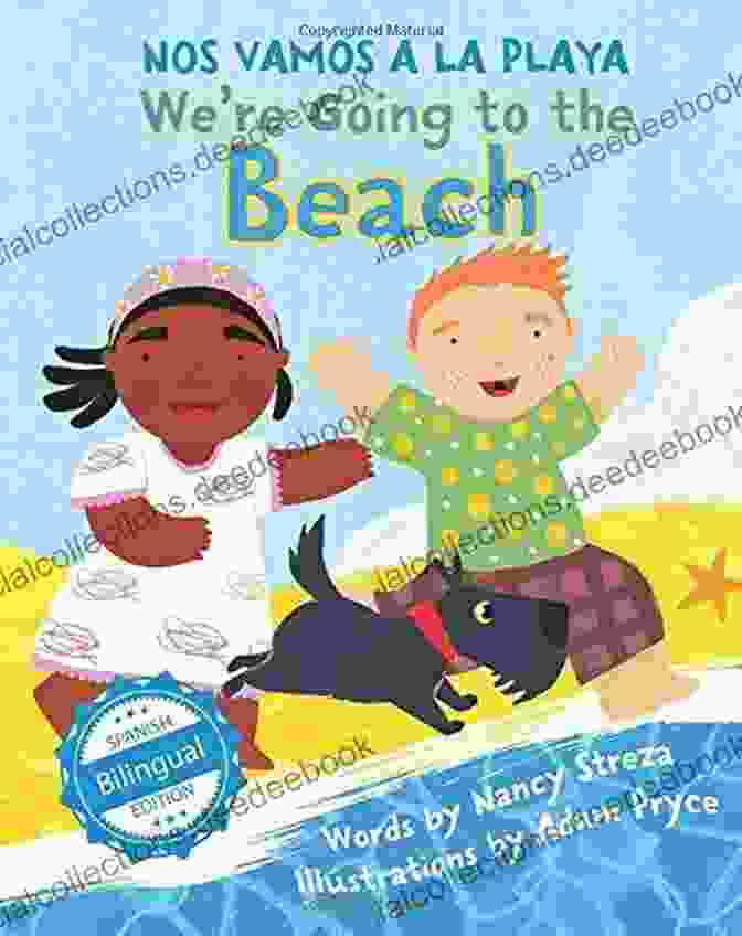 We're Going To The Beach! ¡Nos Vamos A La Playa! Xist Kids Bilingual Spanish English We Re Going To The Beach / Nos Vamos A La Playa (Xist Kids Bilingual Spanish English)