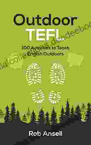 Outdoor TEFL: 100 Activities To Teach English Outdoors