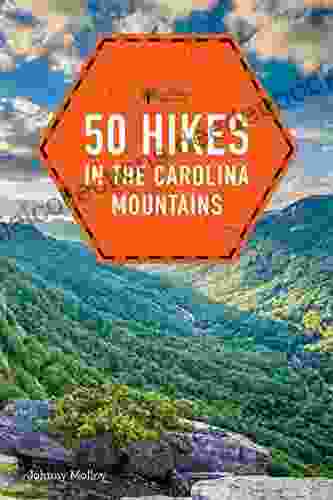 50 Hikes In The Carolina Mountains (50 Hikes (Explorer S Guide))