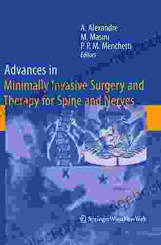 Advances In Minimally Invasive Surgery And Therapy For Spine And Nerves (Acta Neurochirurgica Supplement 108)