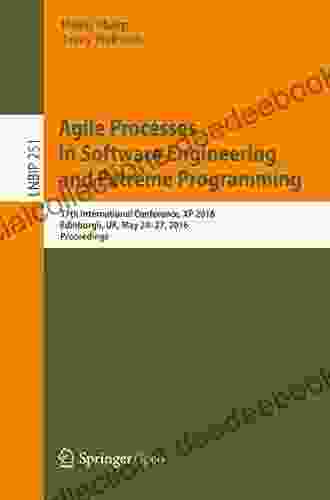 Agile Processes In Software Engineering And Extreme Programming: 17th International Conference XP 2024 Edinburgh UK May 24 27 2024 Proceedings Business Information Processing 251)