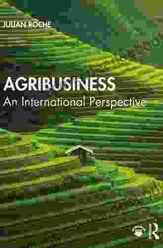 Agribusiness: An International Perspective Julian Roche