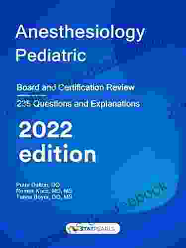 Anesthesiology Pediatric: Board And Certification Review