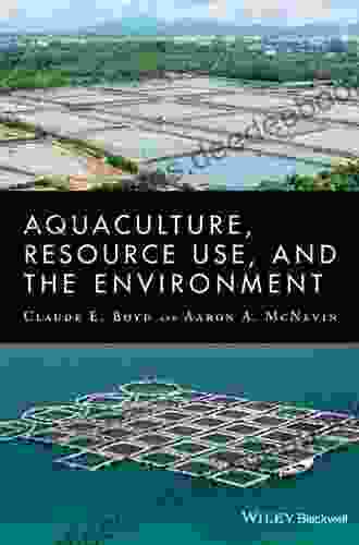 Aquaculture Resource Use And The Environment