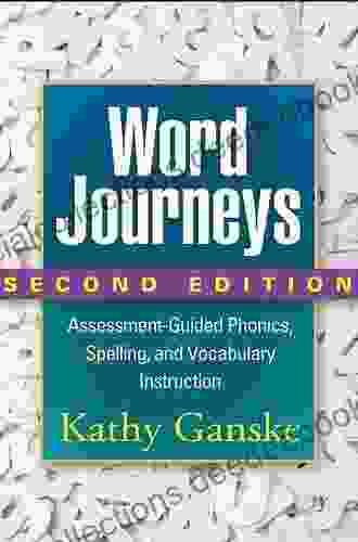 Word Journeys Second Edition: Assessment Guided Phonics Spelling And Vocabulary Instruction