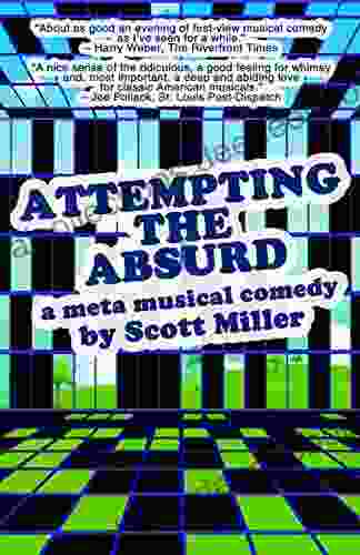 Attempting The Absurd: A Meta Musical Comedy