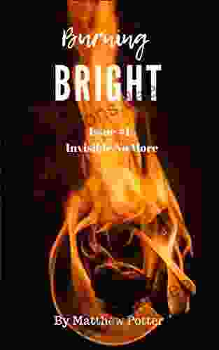 Burning Bright : Issue #1: Invisible No More (Extraordinary)