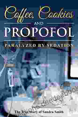 Coffee Cookies And Propofol: Paralyzed By Sedation