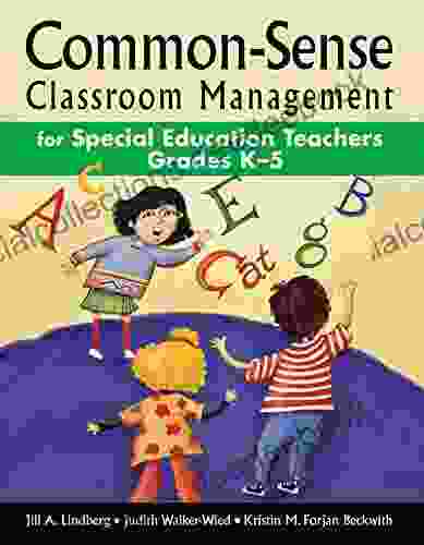Common Sense Classroom Management For Special Education Teachers Grades K 5