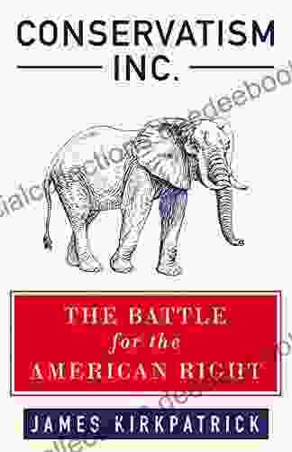 Conservatism Inc : The Battle For The American Right