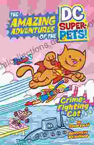 Crime Fighting Cat (The Amazing Adventures Of The DC Super Pets)