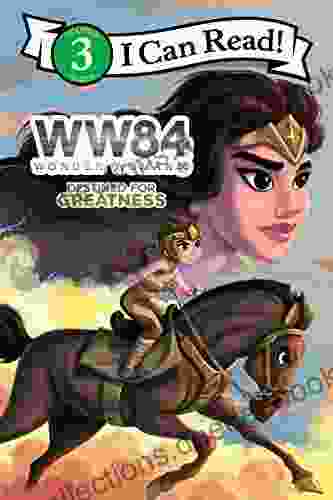 Wonder Woman 1984: Destined For Greatness (I Can Read Level 3)