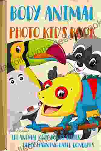 Body Animal Photo Kid S Book: Early Learning Basic Concepts (The Animal Kids 7)