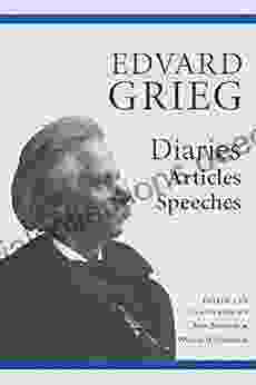 Edvard Grieg Diaries Articles Speeches