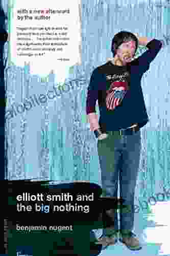 Elliott Smith And The Big Nothing