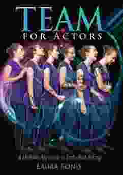 TEAM For Actors: A Holistic Approach To Embodied Acting