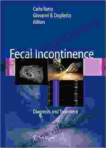 Fecal Incontinence: Diagnosis And Treatment