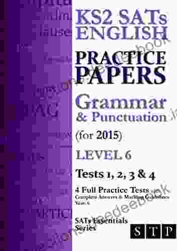 KS2 SATs English Practice Papers: Grammar Punctuation (for 2024) Level 6: Tests 1 2 3 4 (SATs Essentials Series)
