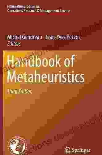 Handbook Of Metaheuristics (International In Operations Research Management Science 272)