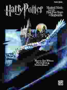 Harry Potter Magical Music: From The First Five Years At Hogwarts: Music From Motion Pictures 1 5 (Piano Solos)
