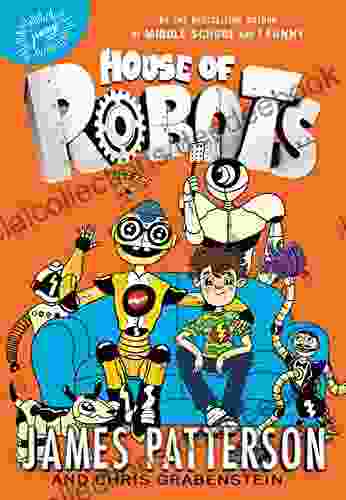House Of Robots (House Of Robots 1)