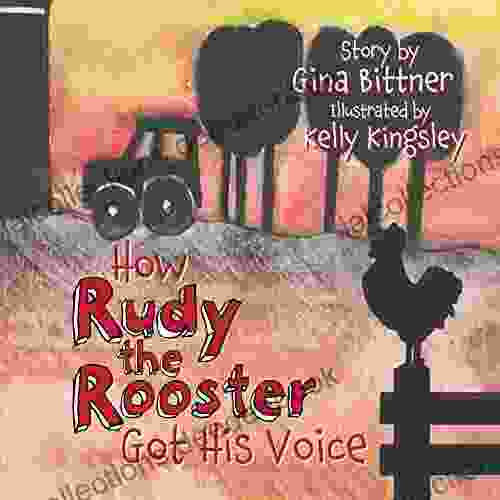 How Rudy The Rooster Got His Voice