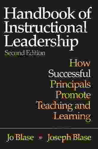 Handbook Of Instructional Leadership: How Successful Principals Promote Teaching And Learning