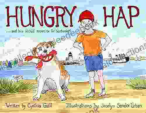 Hungry Hap: And His Huge Appetite For Nantucket