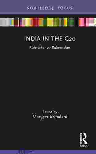 India In The G20: Rule Taker To Rule Maker (The Gateway House Guide To India In The 2024s)