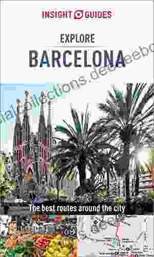 Insight Guides Explore Barcelona (Travel Guide EBook) (Insight Explore Guides)