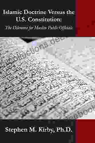 Islamic Doctrine Versus The U S Constitution: The Dilemma For Muslim Public Officials