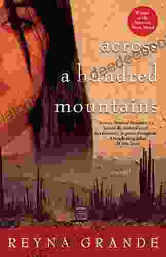 Across A Hundred Mountains: A Novel