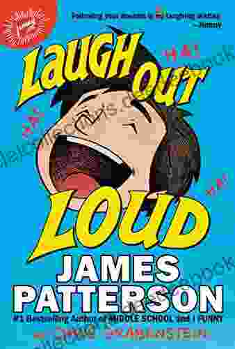 Laugh Out Loud James Patterson