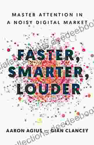 Faster Smarter Louder: Master Attention In A Noisy Digital Market
