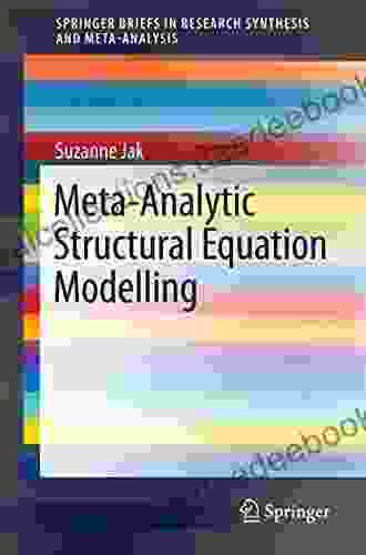 Meta Analytic Structural Equation Modelling (SpringerBriefs In Research Synthesis And Meta Analysis)