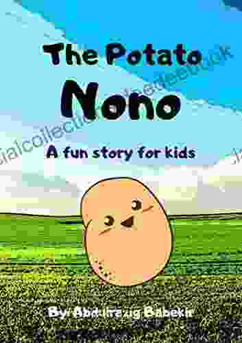 The Potato Nono: A Fun Story For Kids