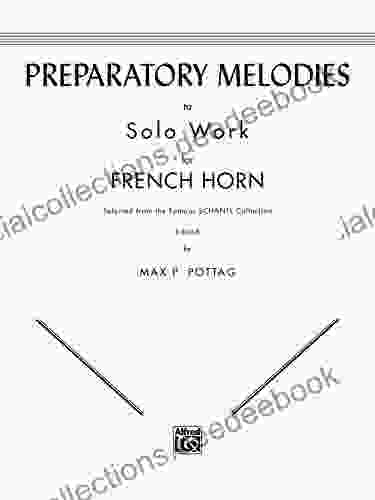 Preparatory Melodies To Solo Work For French Horn (from Schantl)