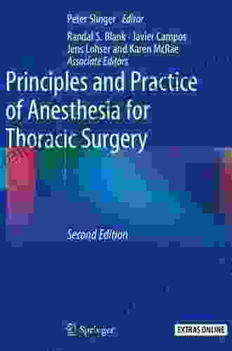 Principles And Practice Of Anesthesia For Thoracic Surgery