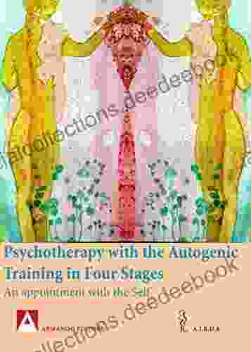 Psychotherapy With The Autogenic Training In Four Stages: An Appointment With The Self