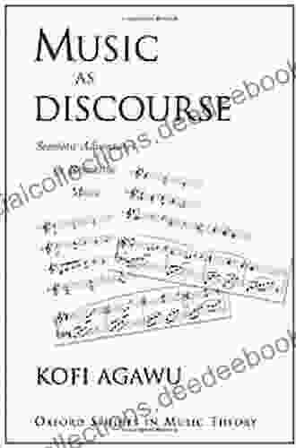 Music As Discourse: Semiotic Adventures In Romantic Music (Oxford Studies In Music Theory)